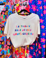 Alfie & Alice - I Actually Have No Idea What's Going On - Ladies Tee