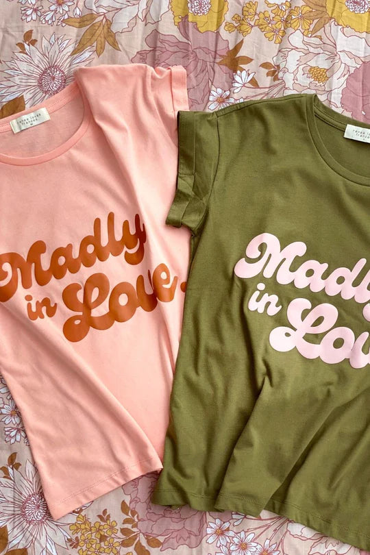 Madly in Love Tee